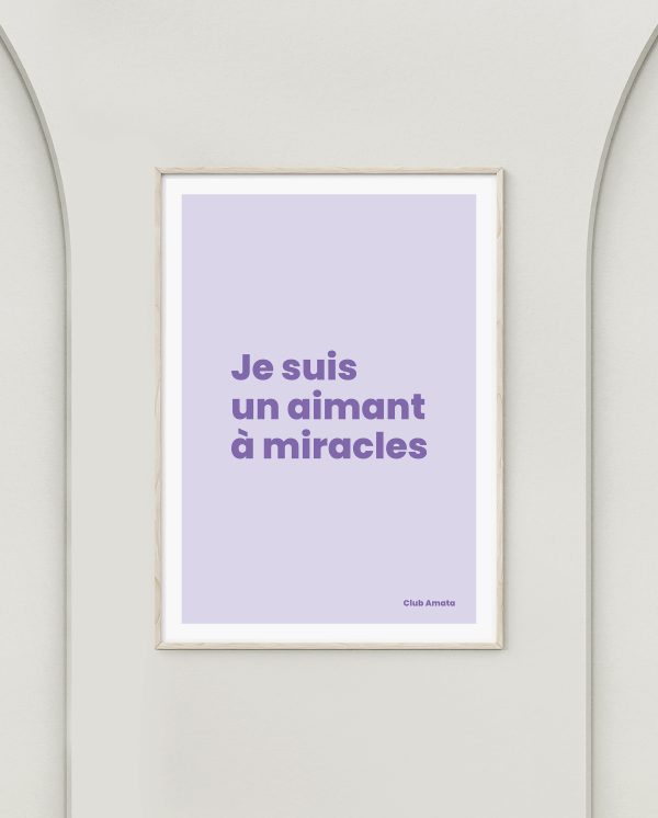Je suis un aimant à miracles