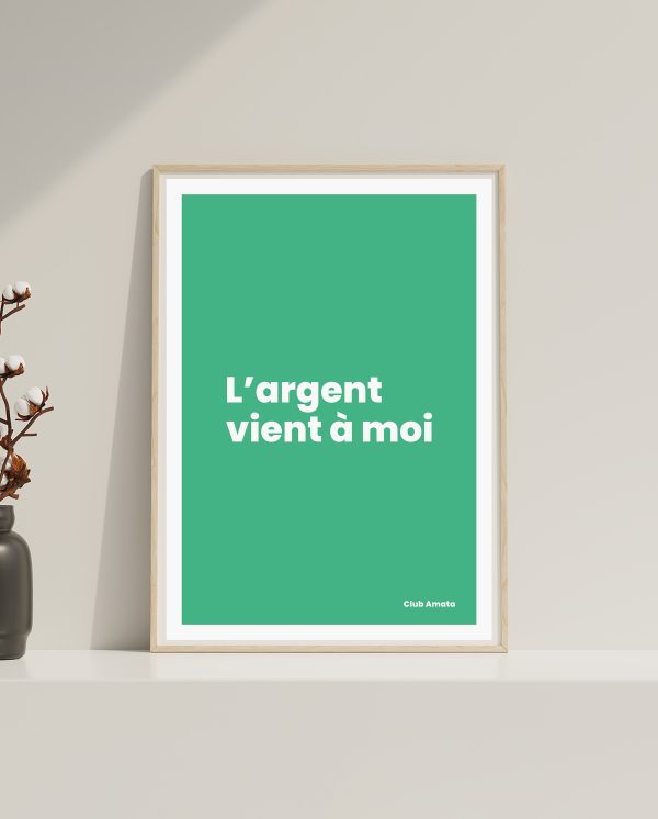 L’argent vient à moi