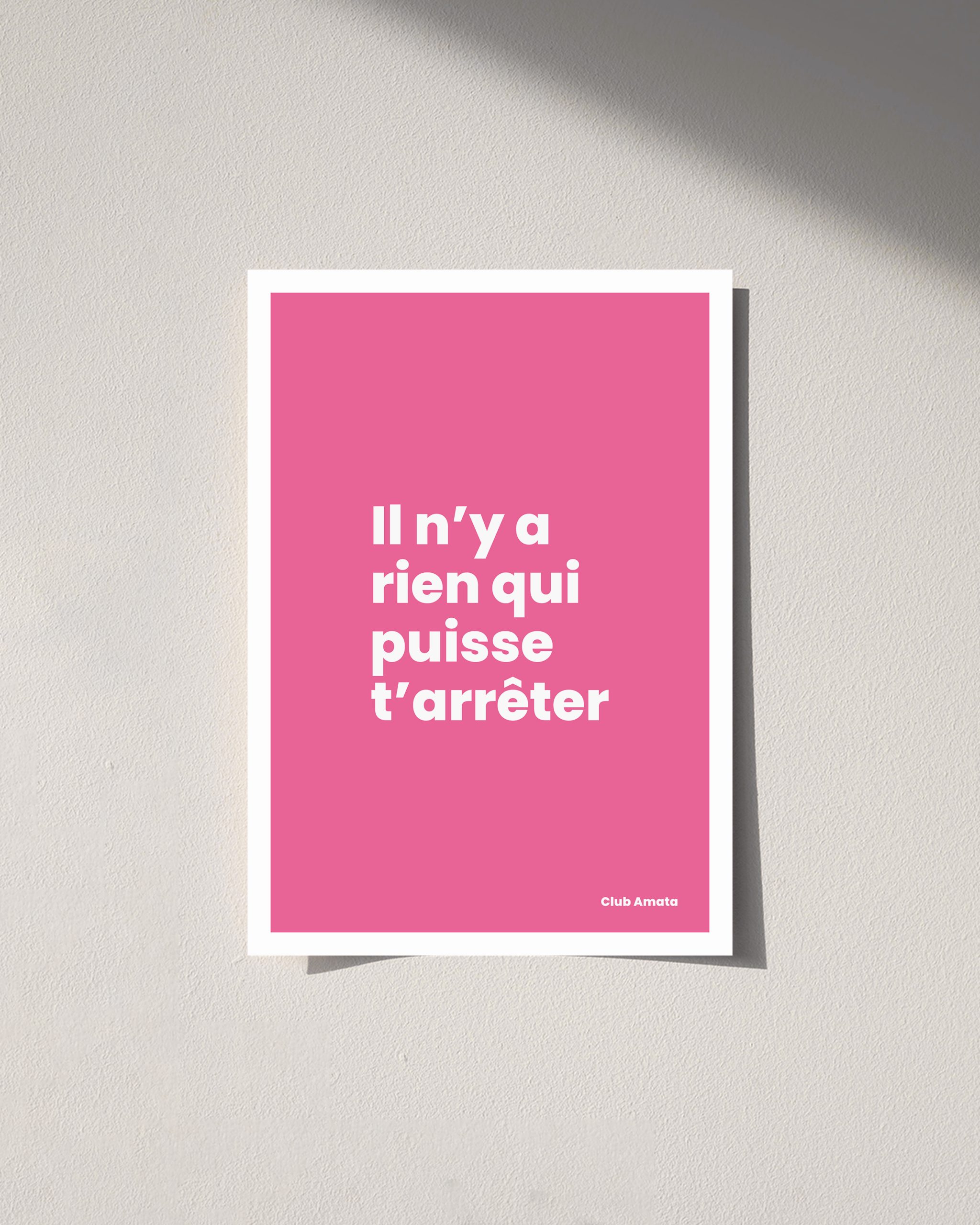 Il n’y a rien qui puisse t’arrêter