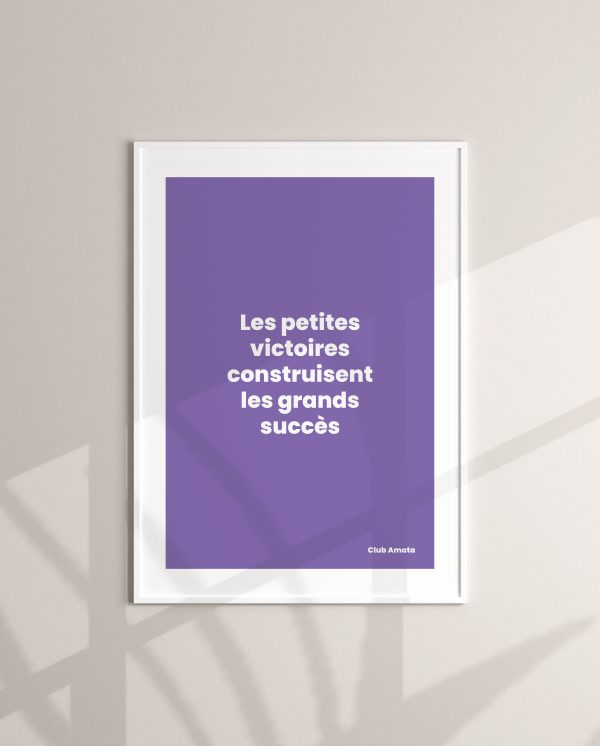 Les petites victoires construisent les grands succès