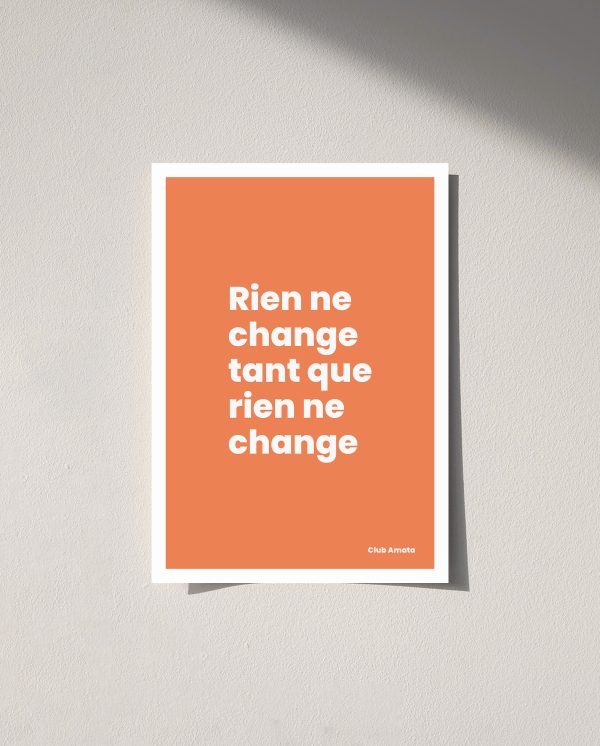 Rien ne change tant que rien ne change