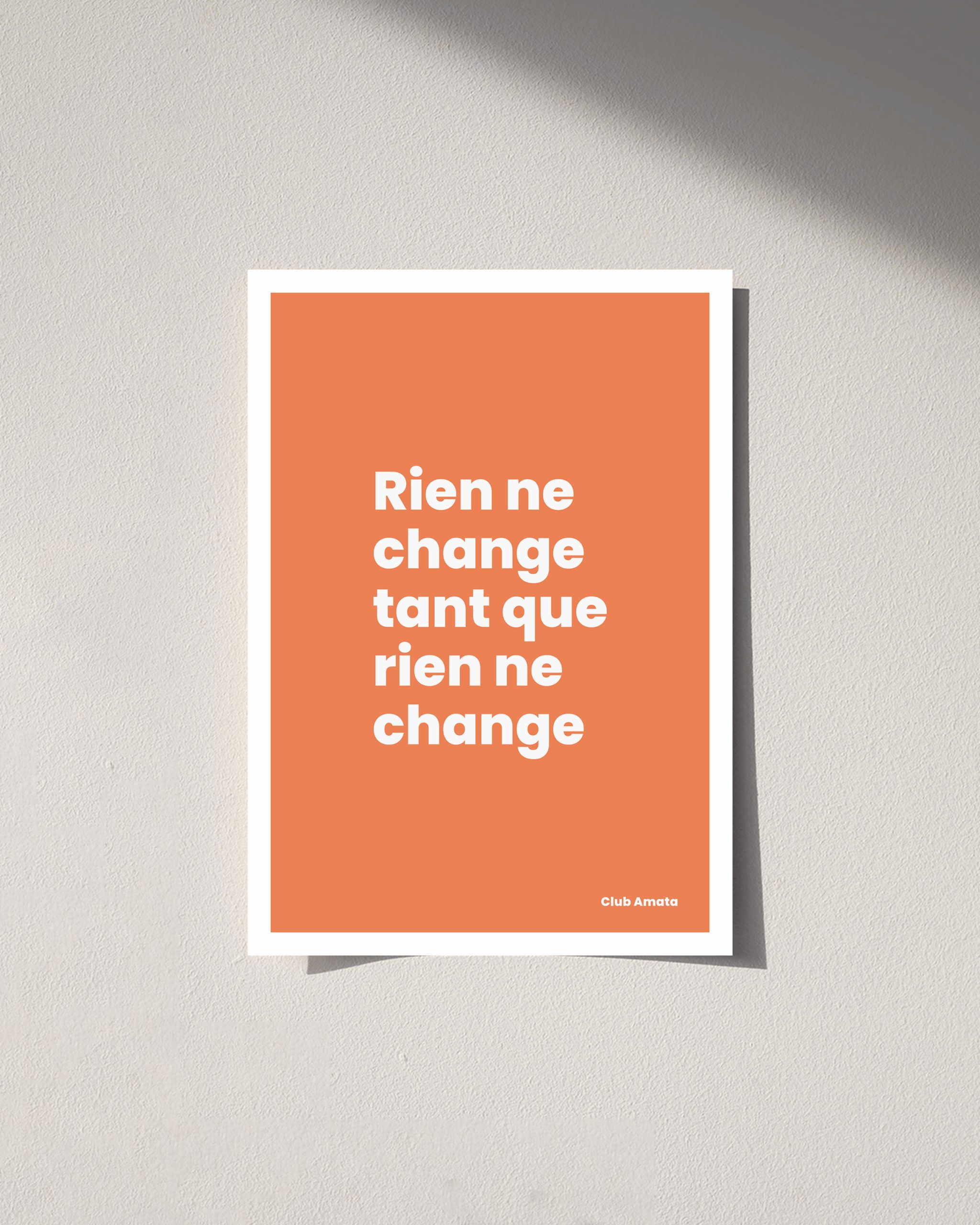 Rien ne change tant que rien ne change